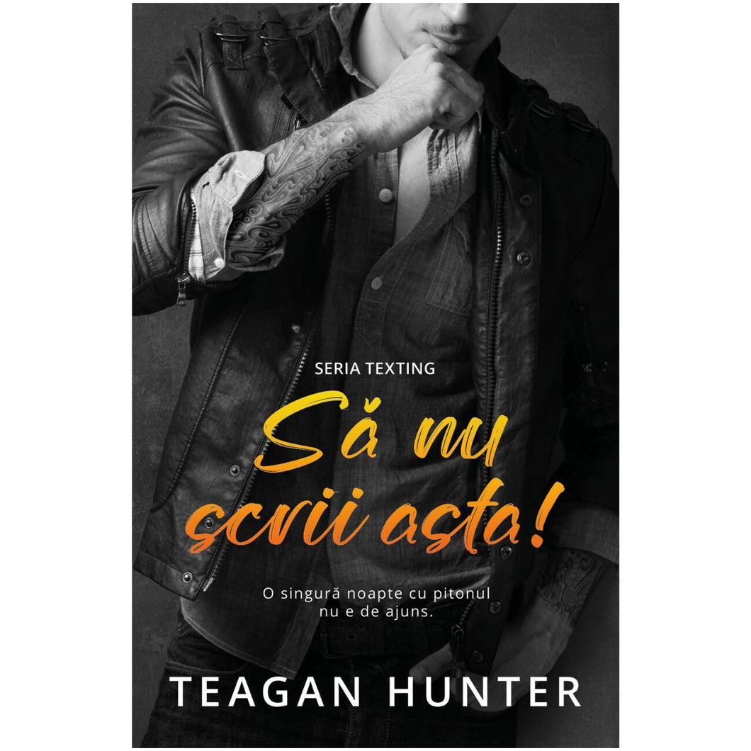 Sa nu scrii asta!, Teagan Hunter