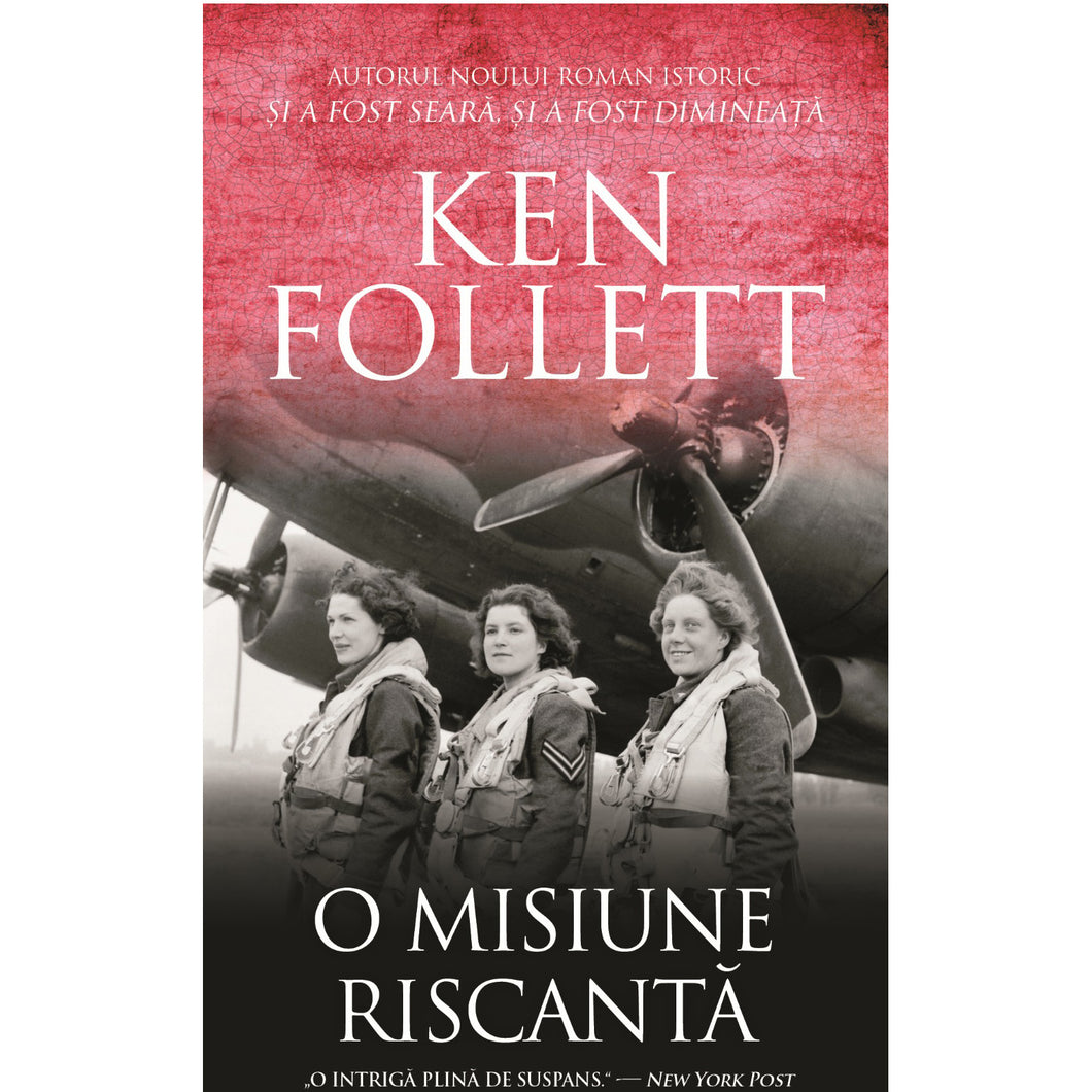 O misiune riscanta, Ken Follett