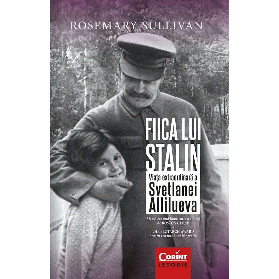 Fiica lui Stalin, editia a II-a - Rosemary Sullivan