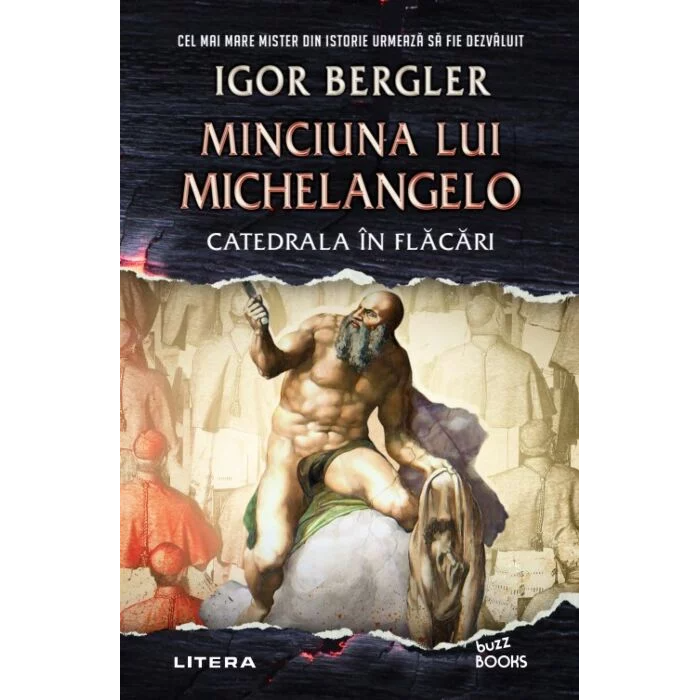 Minciuna lui Michelangelo. Catedrala in flacari, Igor Bergler