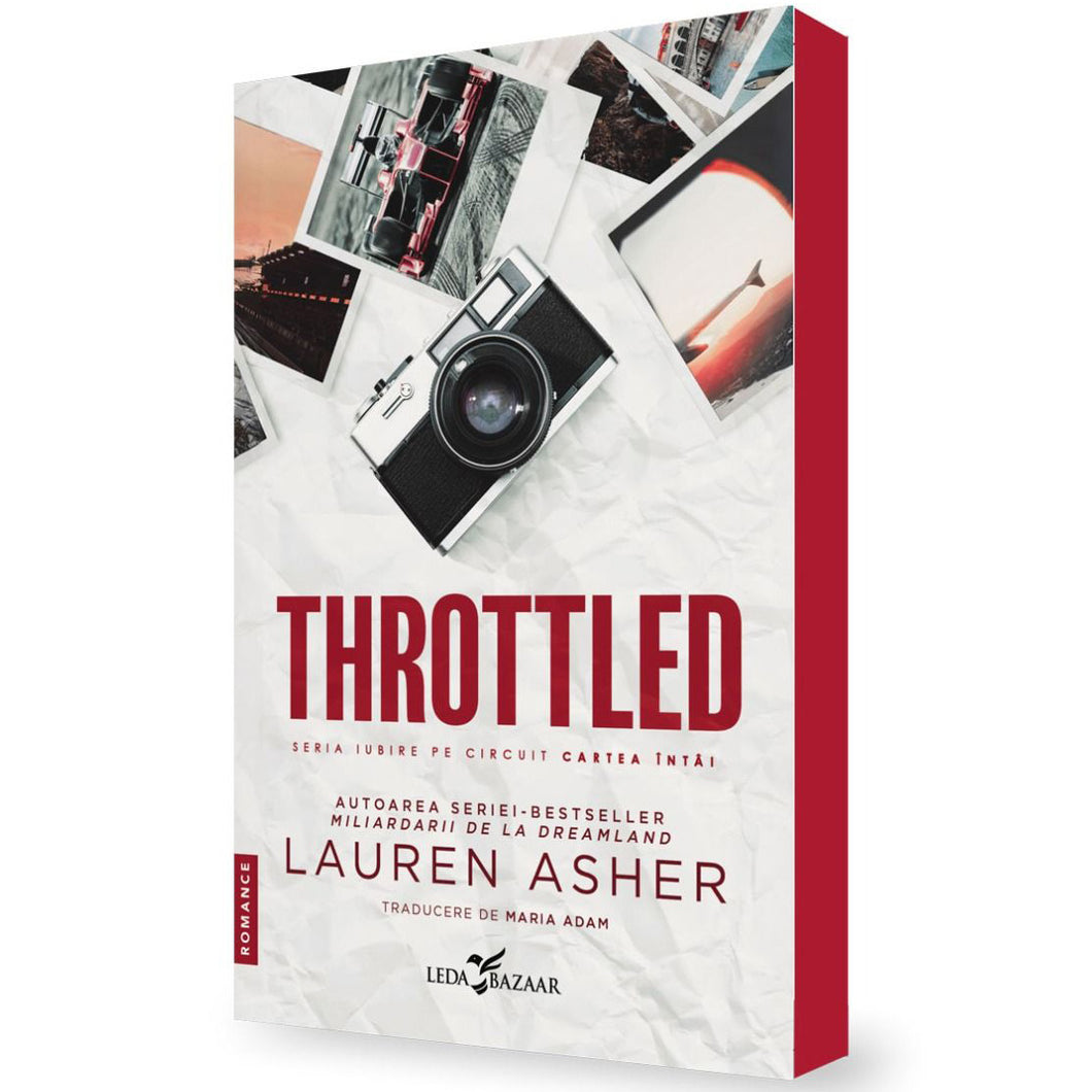 Iubire pe circuit vol. 1 Throttled, Lauren Asher