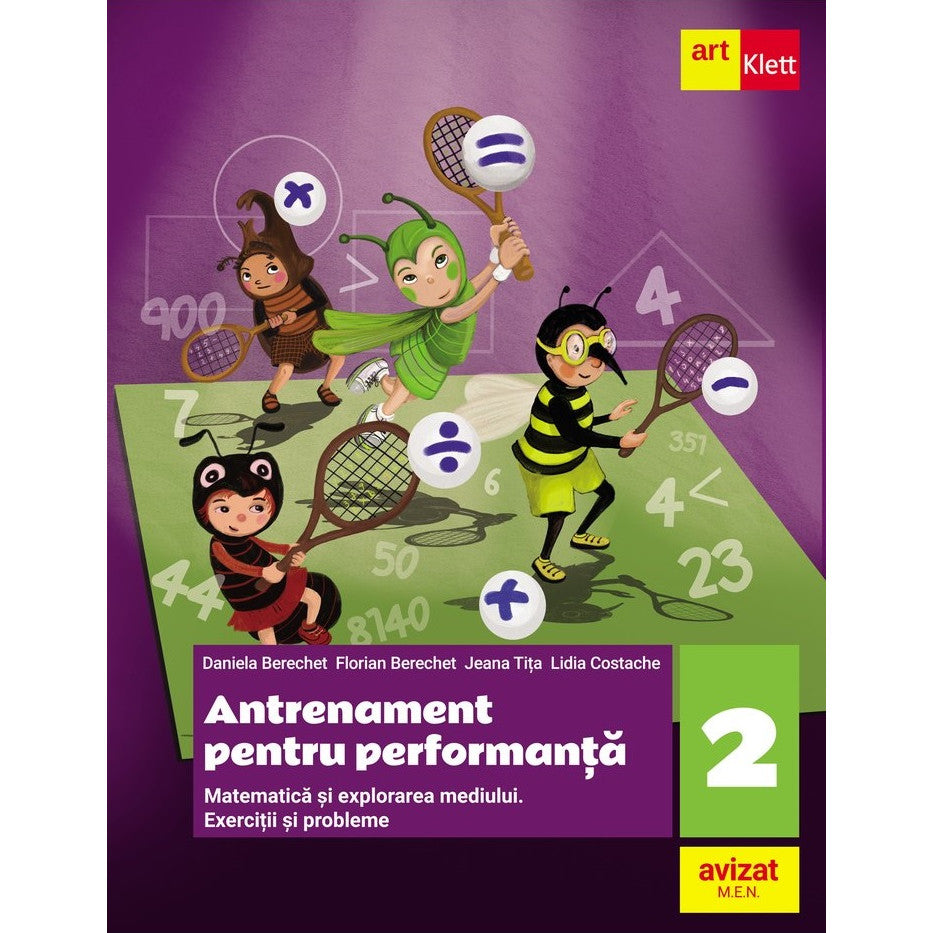 Antrenament pentru performanta. Matematica si explorarea mediului. Clasa a II-a - Daniela BerechetFlorian BerechetJeana TitaLidia Costache