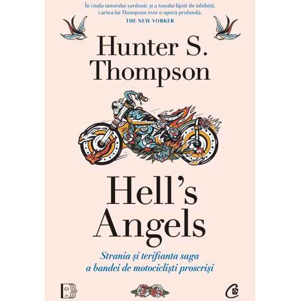 Hell's Angels. Strania si terifianta saga a bandei de motociclisti proscrisi, Hunter S. Thompson