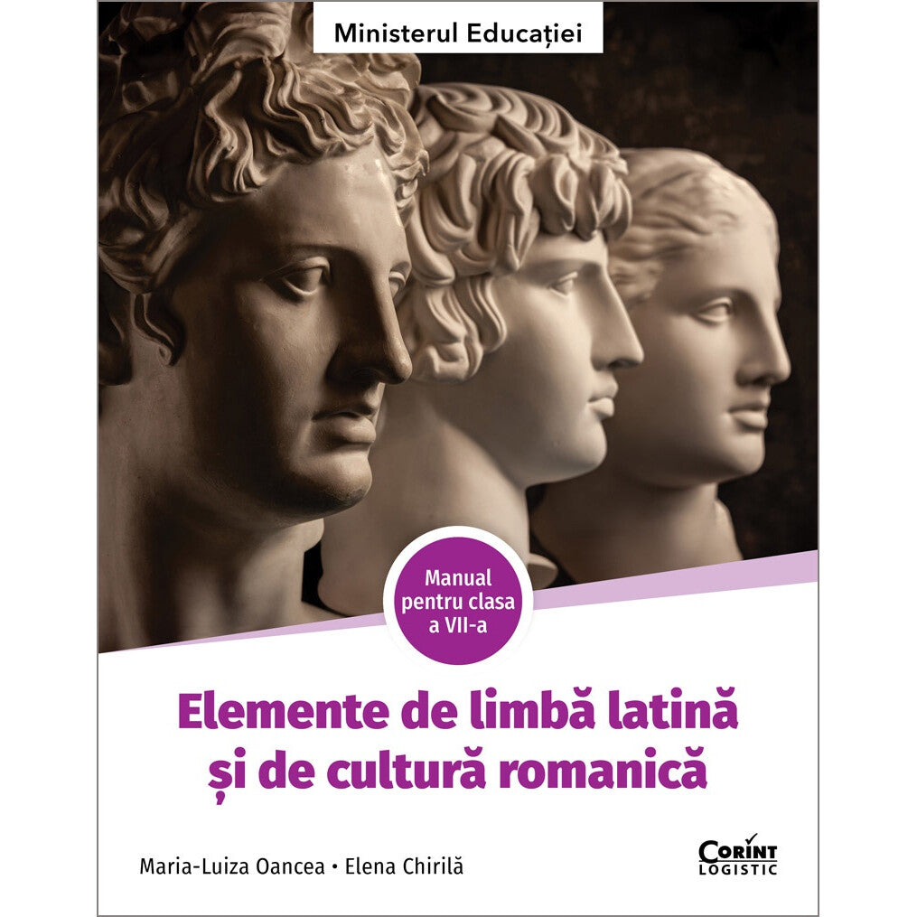 Elemente de limba latina si de cultura romanica. Manual pentru clasa a VII-a
