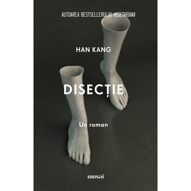 Disectie - Han Kang, editia 2024