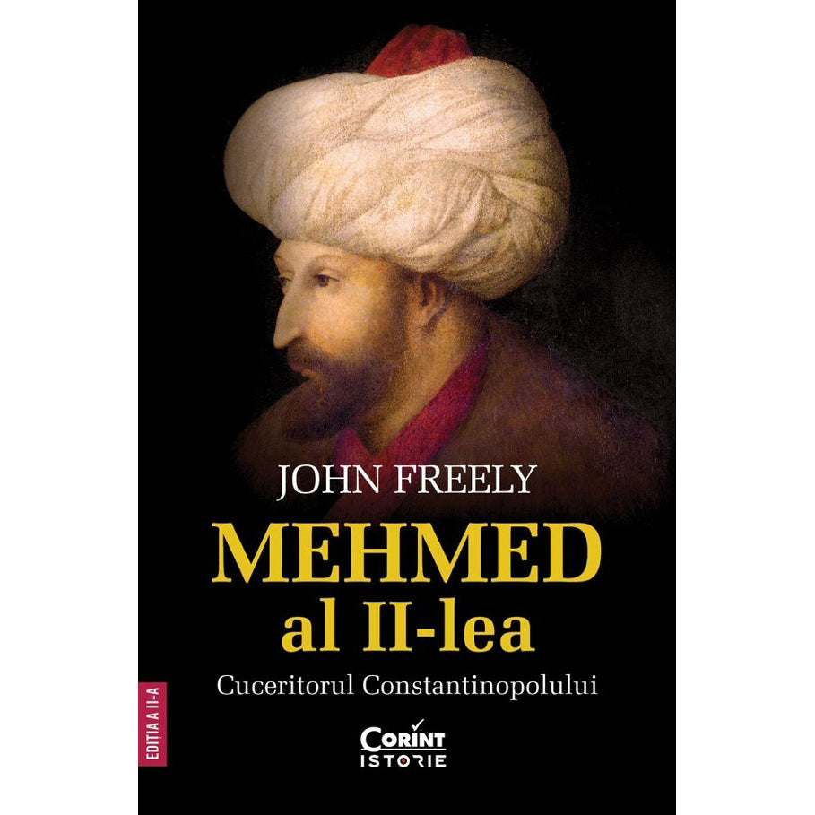 Mehmed al II-lea, Cuceritorul Constantinopolului, John Freely