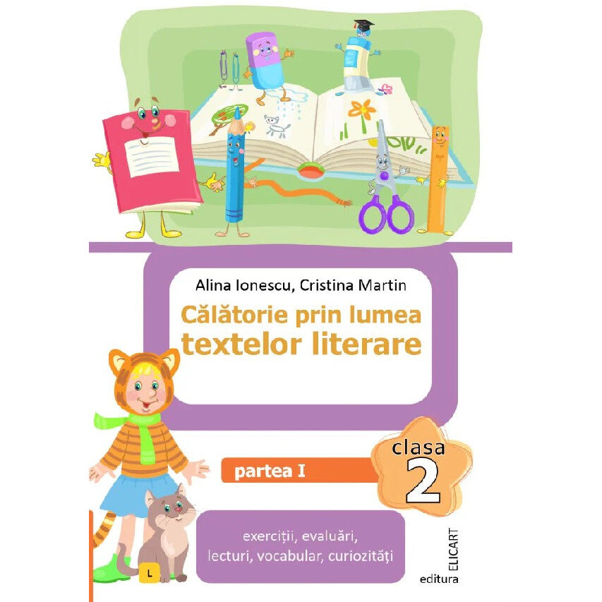 Calatorie Prin Lumea Textelor Literare - Clasa 2 Partea 1 (varianta L) - Alina Ionescu, Cristina Martin