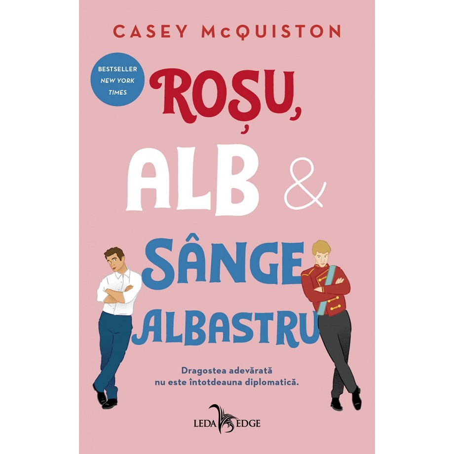 Rosu, alb si sange albastru. Editie hardcover, Casey McQuiston