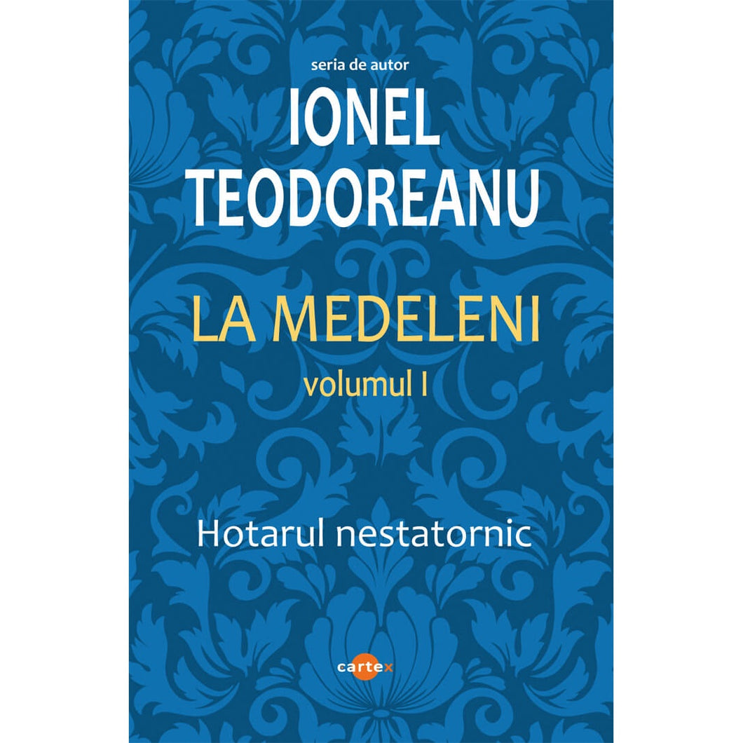 La Medeleni (3 vol.)-Ionel Teodoreanu