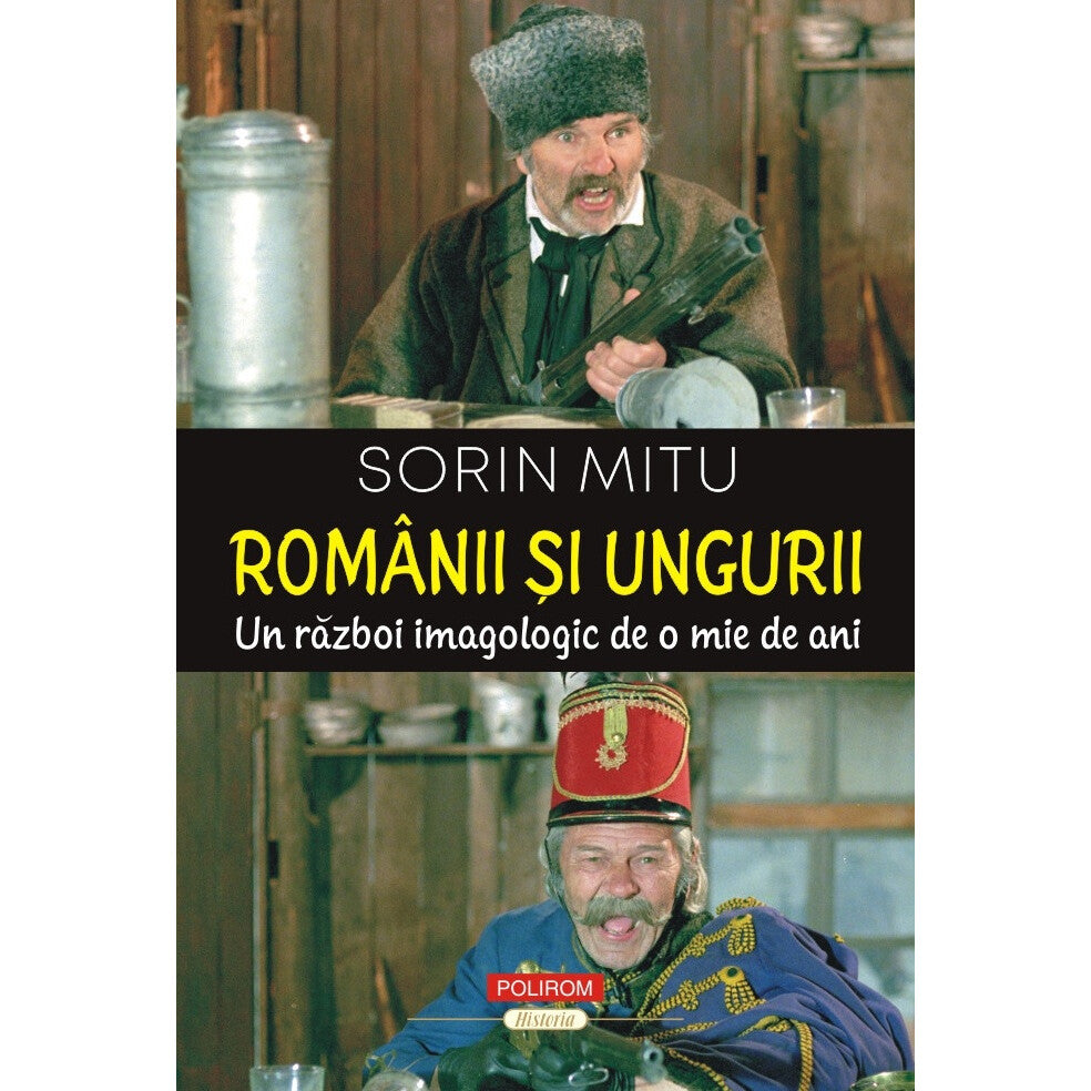 Romanii si ungurii - Sorin Mitu