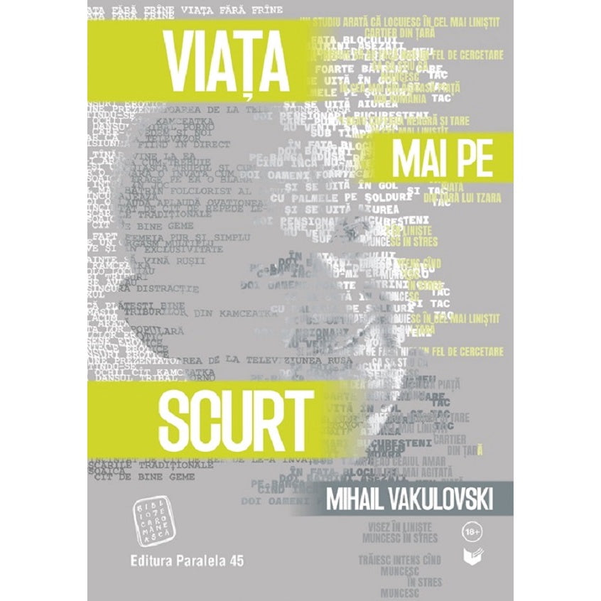 Viata Mai Pe Scurt - Mihail Vakulovski
