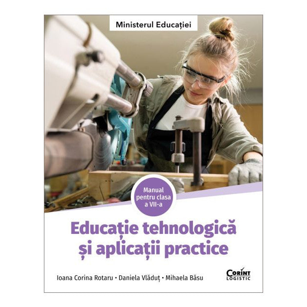 Educatie tehnologica si aplicatii practice. Manual pentru clasa a VII-a - Ioana Corina Rotaru