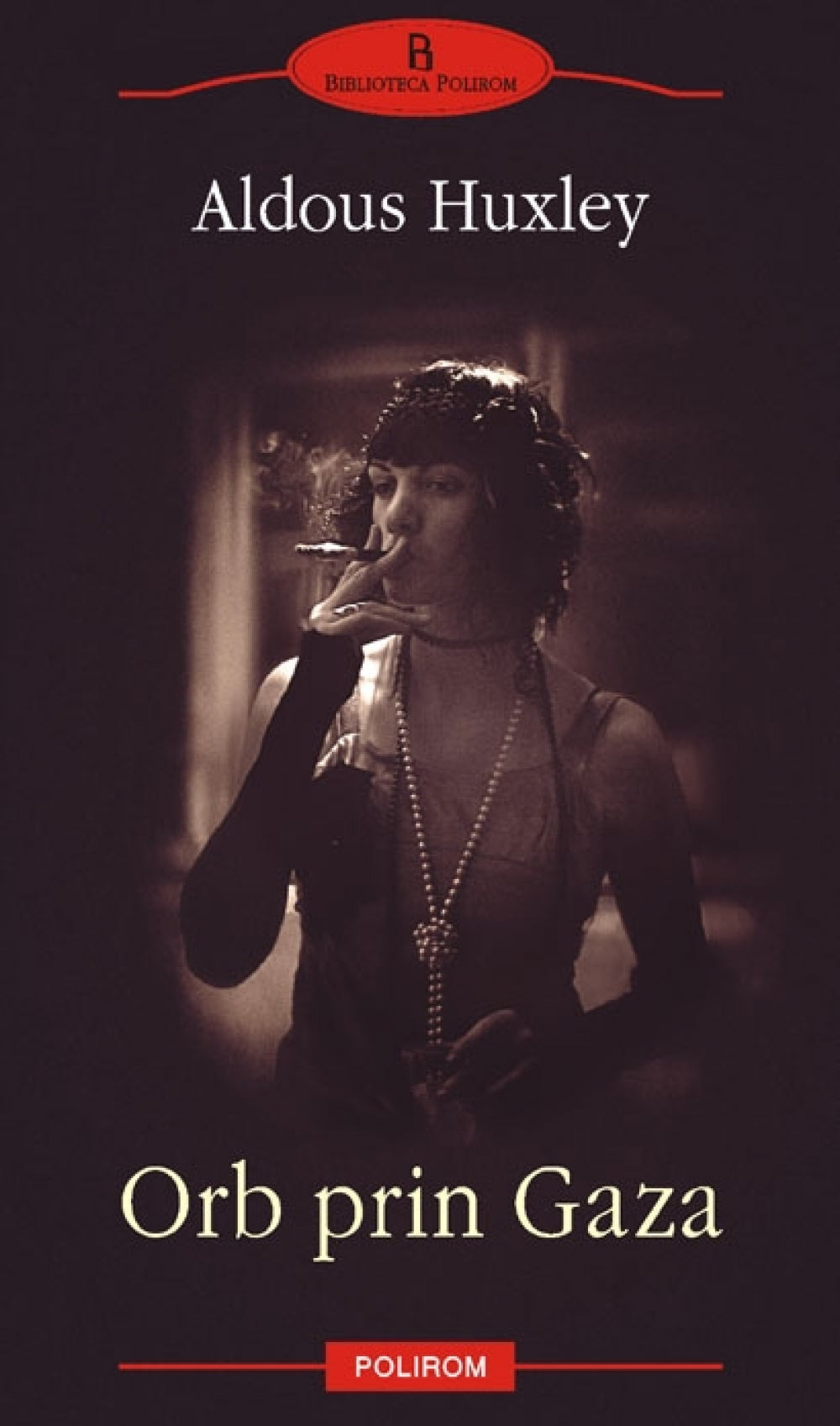Orb prin Gaza -Aldous Huxley
