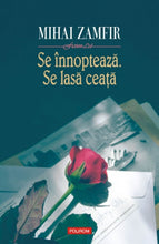 Încarcă imaginea în vizualizatorul Galerie, Se innopteaza. Se lasa ceata - Mihai Zamfir
