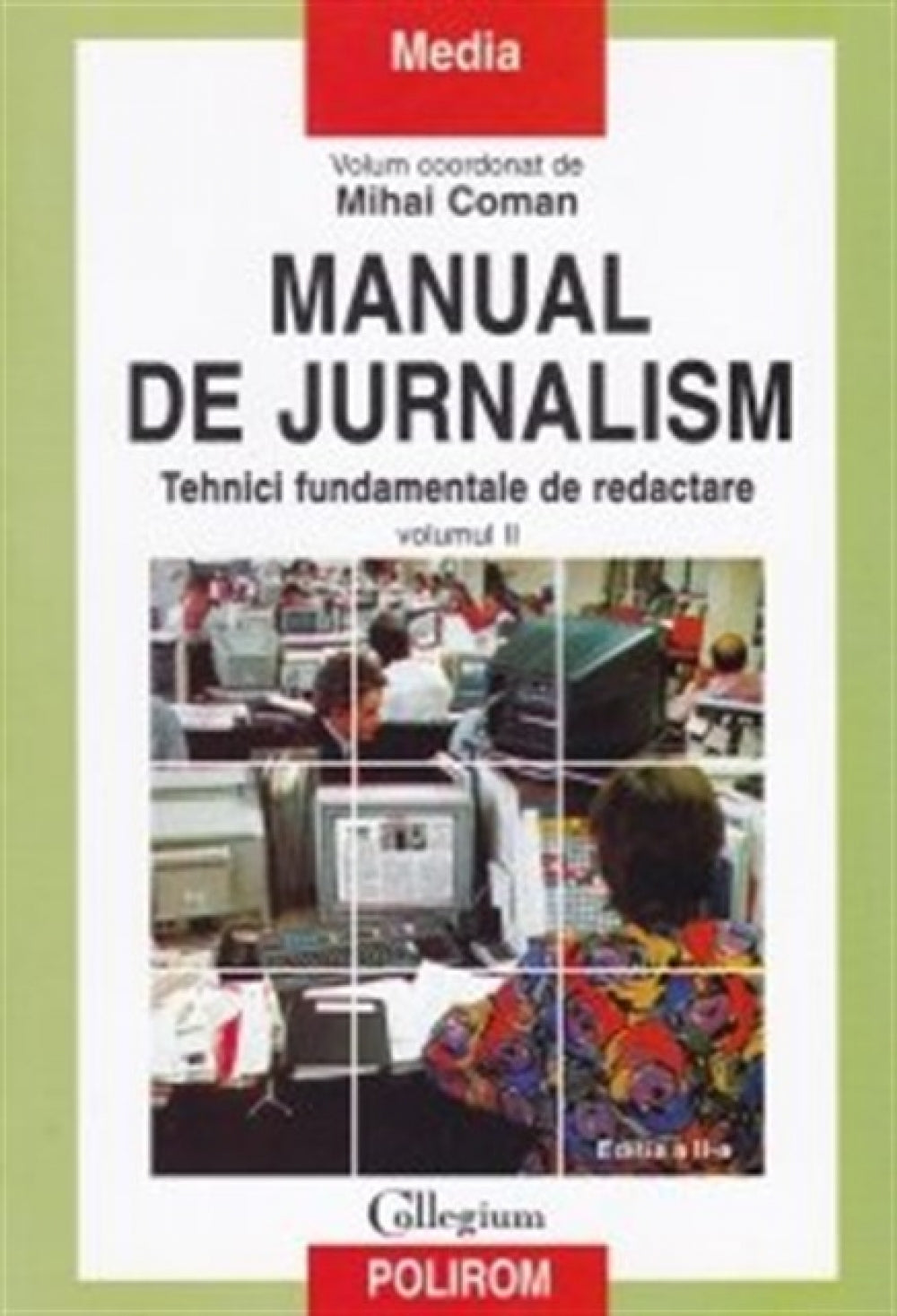 Manual de jurnalism (vol. II) - Mihai Coman