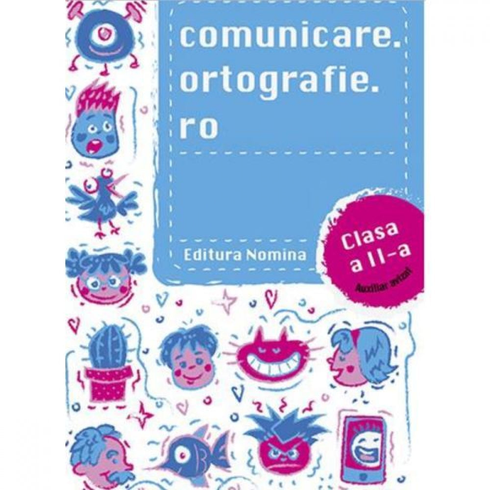 Comunicare.ortografie.ro - Clasa 2 - Alexandru Creanga