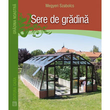 Încarcă imaginea în vizualizatorul Galerie, Sere de gradina - Megyeri Szabolcs
