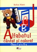Alfabetul Cantat Si Colorat Cls 1 2 - Sofica Matei