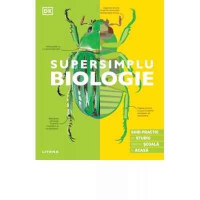 Supersimplu. Biologie. Ghid practic de studiu pentru scoala si acasa - DK