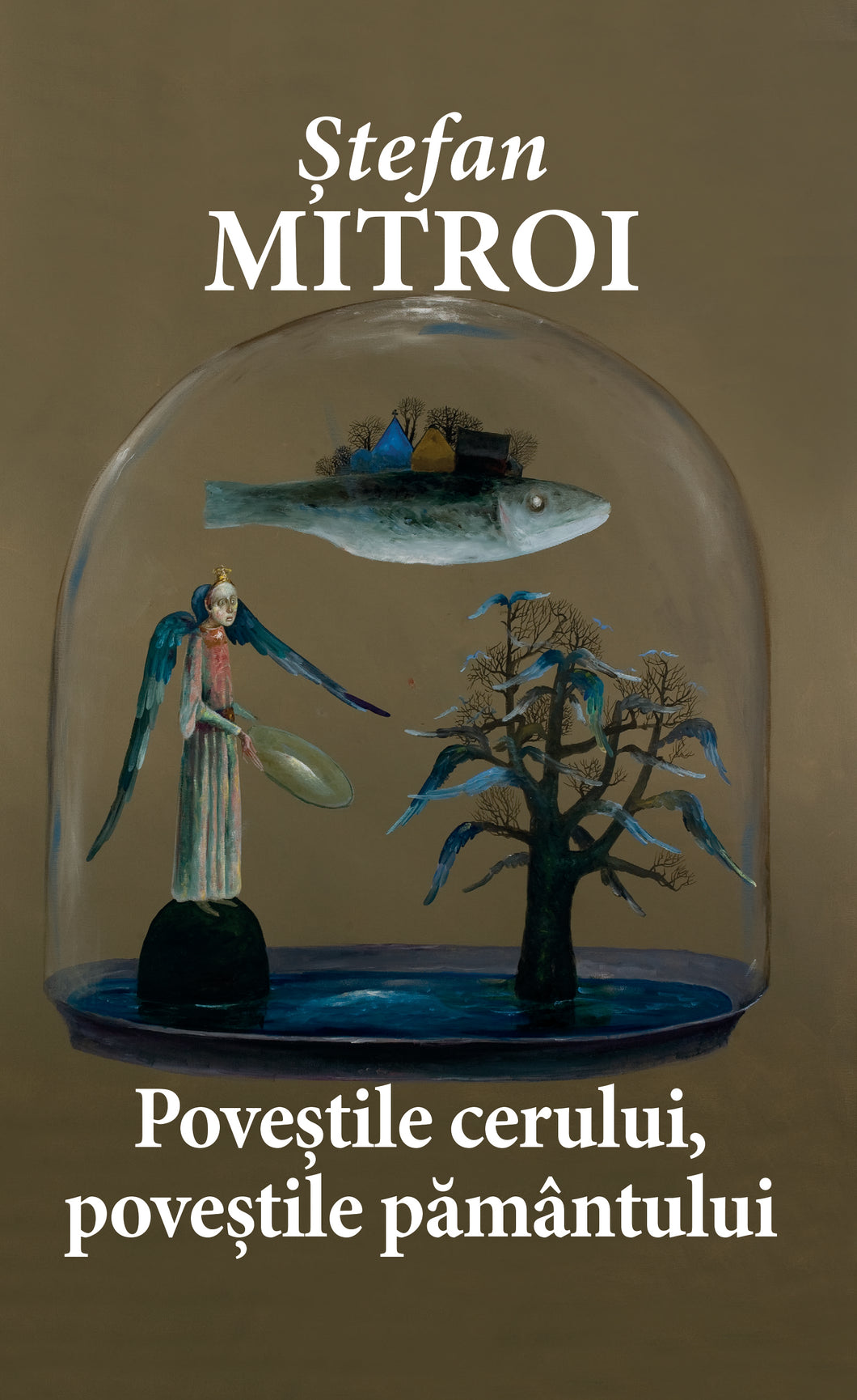 POVESTILE CERULUI POVESTILE PAMANTULUI Stefan Mitroi