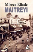 Încarcă imaginea în vizualizatorul Galerie, Maitreyi - Mircea Eliade
