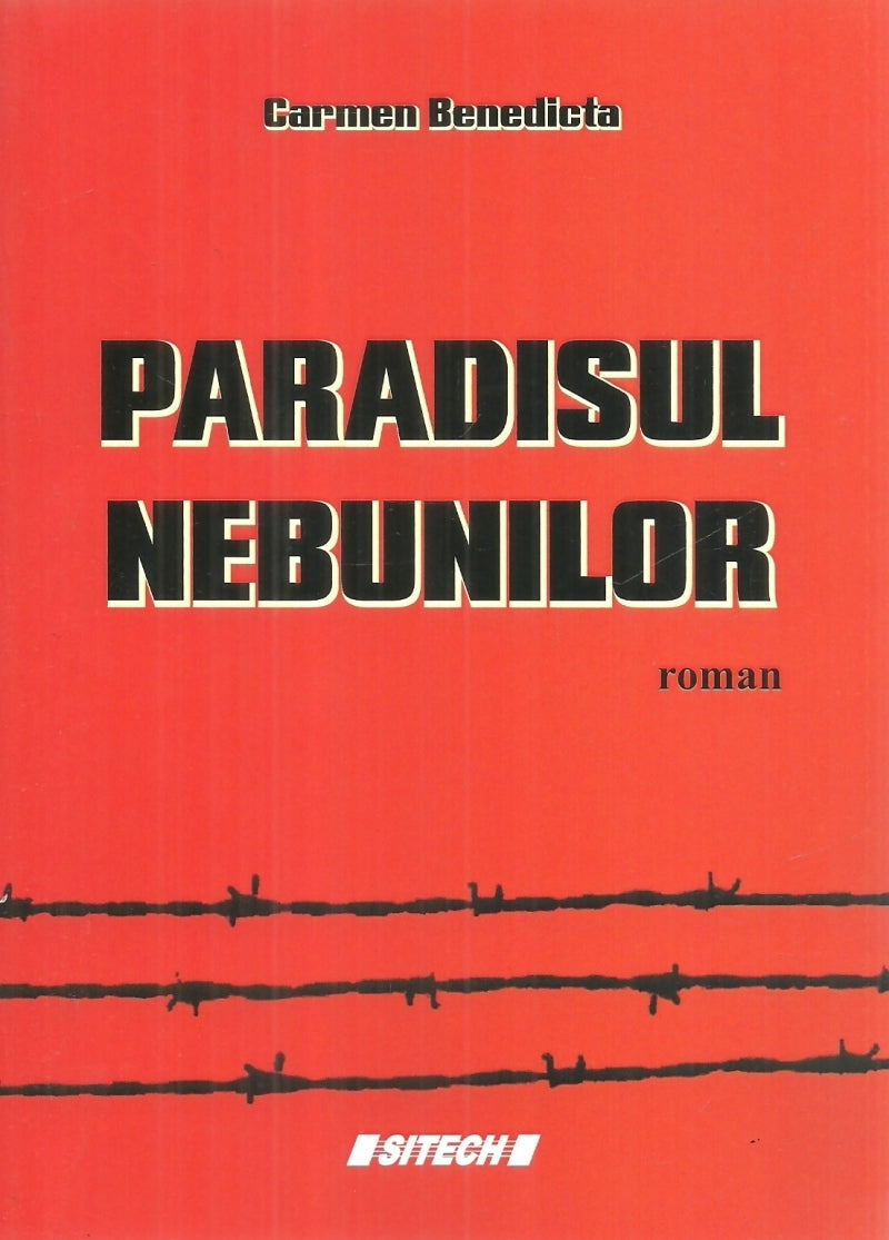 Paradisul nebunilor, roman Carmen Benedicta