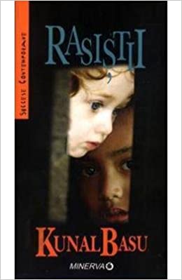 Rasistii - Kunal Basu