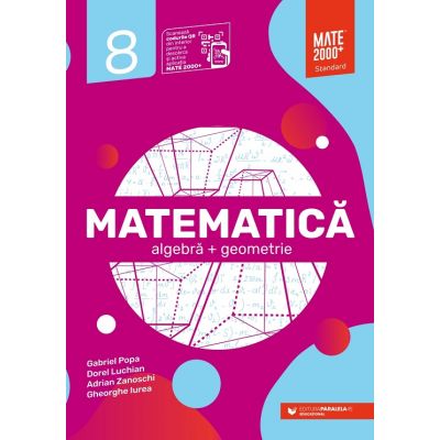 Matematica. Algebra, geometrie. Clasa a 8-a. 2023 Standard - Gabriel Popa, Adrian Zanoschi, Gheorghe Iurea
