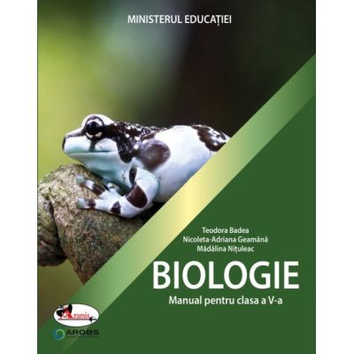 Manual pentru Biologie clasa a 5-a - Teodora Badea
