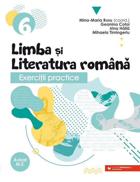 Exercitii practice de limba si literatura romana. Caiet de lucru. Clasa a VI-a, 2022-2023, Cotoi Geanina,
