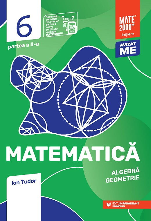 Matematica. Algebra, geometrie. Caiet de lucru. Clasa a 6-a. 2023 Initiere. Partea a 2-a - Ion Tudor