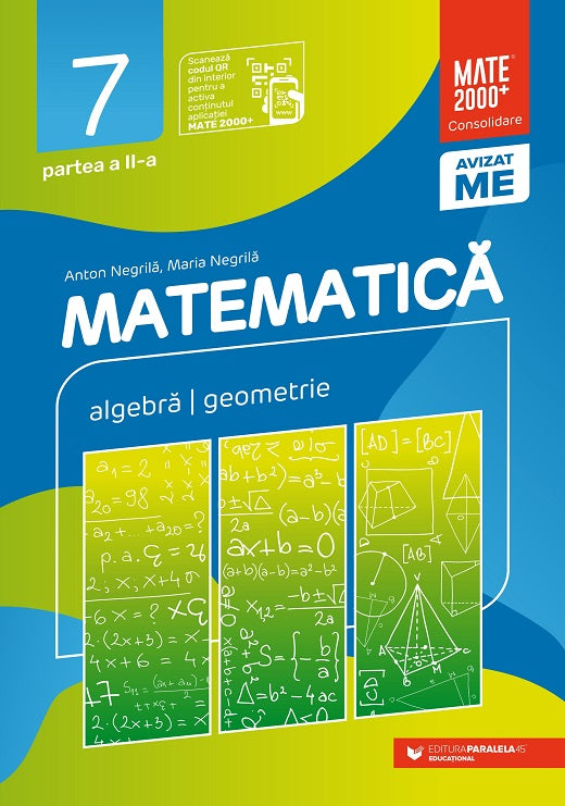 Matematica. Algebra, geometrie. Clasa a 7-a. 2023 Consolidare. Partea a 2-a - Anton Negrila