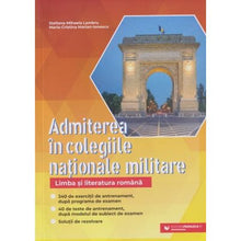 Încarcă imaginea în vizualizatorul Galerie, Admiterea in colegiile nationale militare. Limba si literatura romana Steliana-Mihaela Lambru Maria-Cristina Marian-Ionescu

