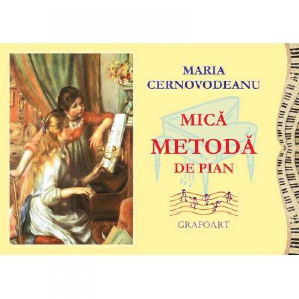 Mica metoda de pian (ed. a VII-a)color - Cernovodeanu M.