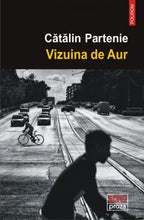 Încarcă imaginea în vizualizatorul Galerie, Vizuina de Aur, Catalin Partenie

