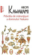 Încarcă imaginea în vizualizatorul Galerie, Pravalia de maruntisuri a domnului Nakano, Hiromi Kawakami
