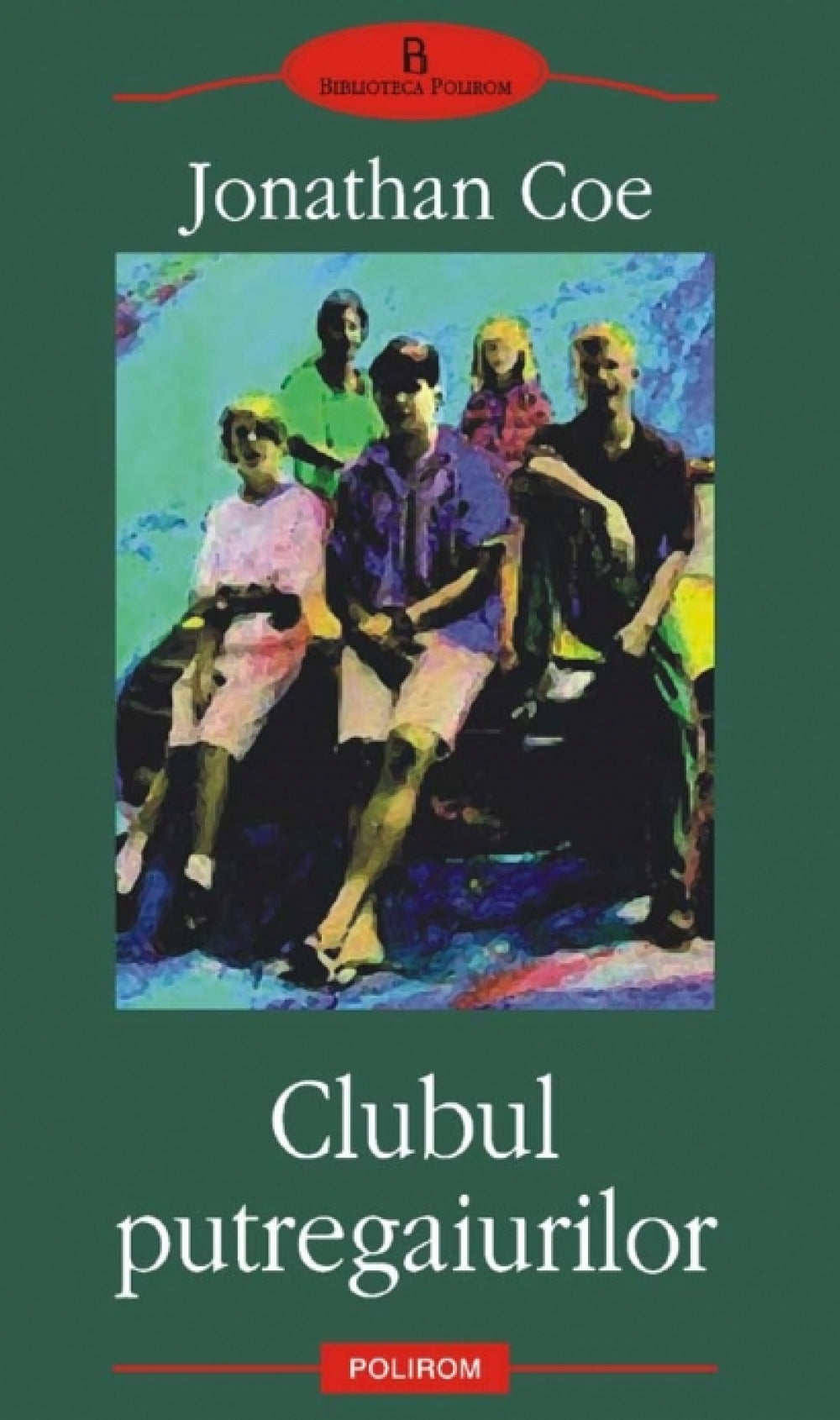 Clubul putregaiurilor - Jonathan Coe