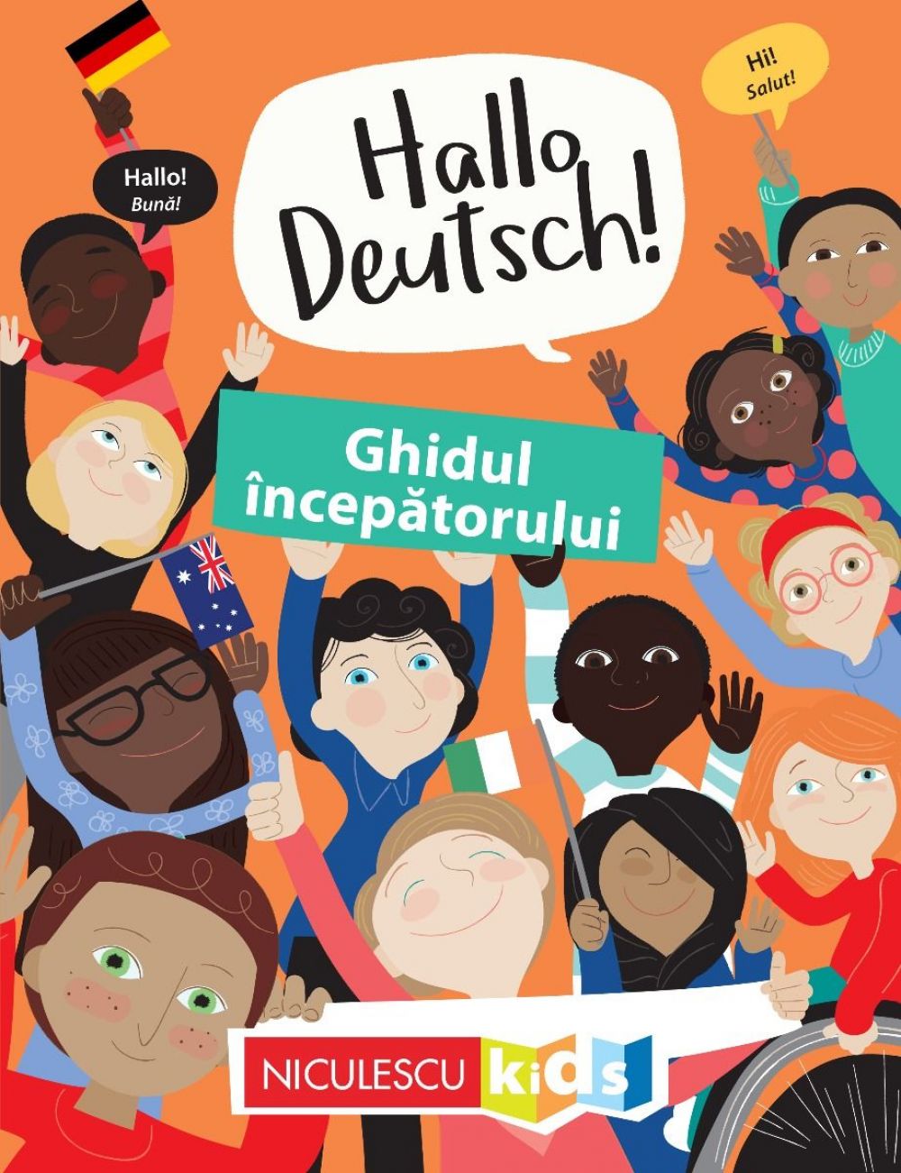 HALLO DEUTSCH! Ghidul incepatorului, Sam Hutchinson, Emilie Martin