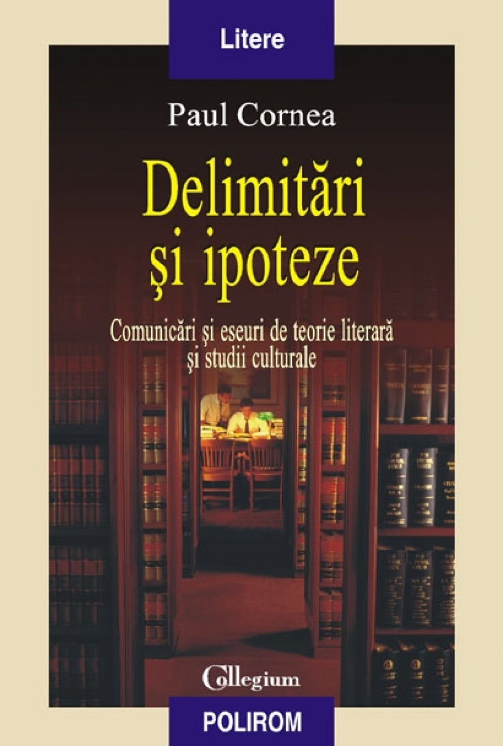 Delimitari si ipoteze - Paul Cornea