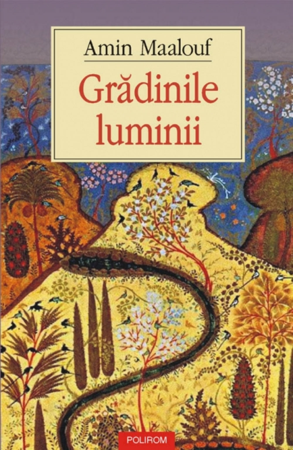 Gradinile luminii - Amin Maalouf