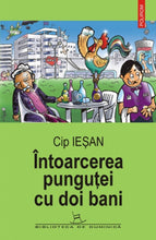 Încarcă imaginea în vizualizatorul Galerie, Intoarcerea pungutei cu doi bani - Cip Iesan
