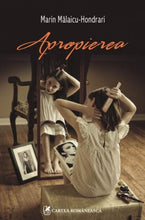 Încarcă imaginea în vizualizatorul Galerie, Apropierea - Marin Malaicu-Hondrari
