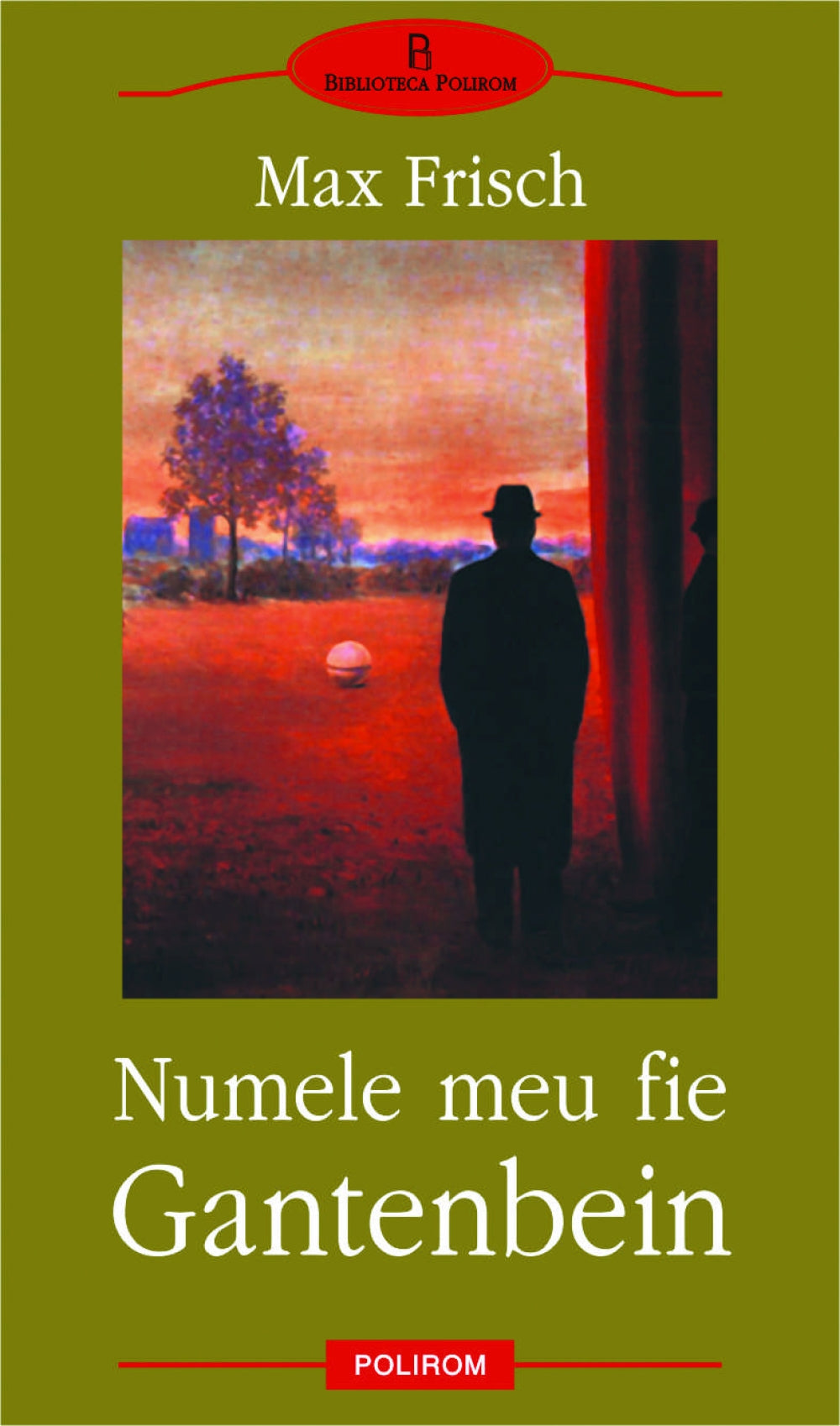 Numele meu fie Gantenbein -Max Frisch