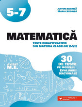 Încarcă imaginea în vizualizatorul Galerie, Matematica. Teste recapitulative din materia claselor V-VII. 30 de teste pe modelul Evaluarii Na?ionale, Paralela 45
