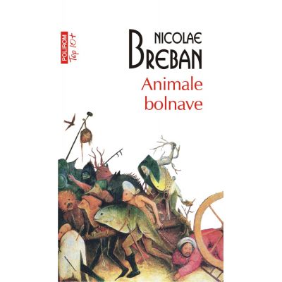 Animale bolnave, Nicolae Breban