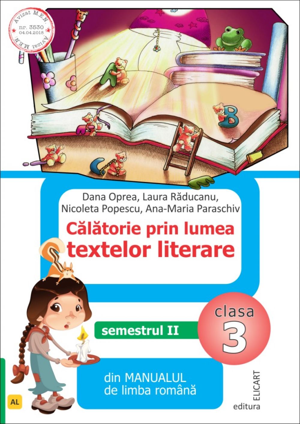 Calatorie prin lumea textelor literare semestrul II (AL) clasa a III-a dupa manualul ed ARS LIBRI, autor Dana Oprea