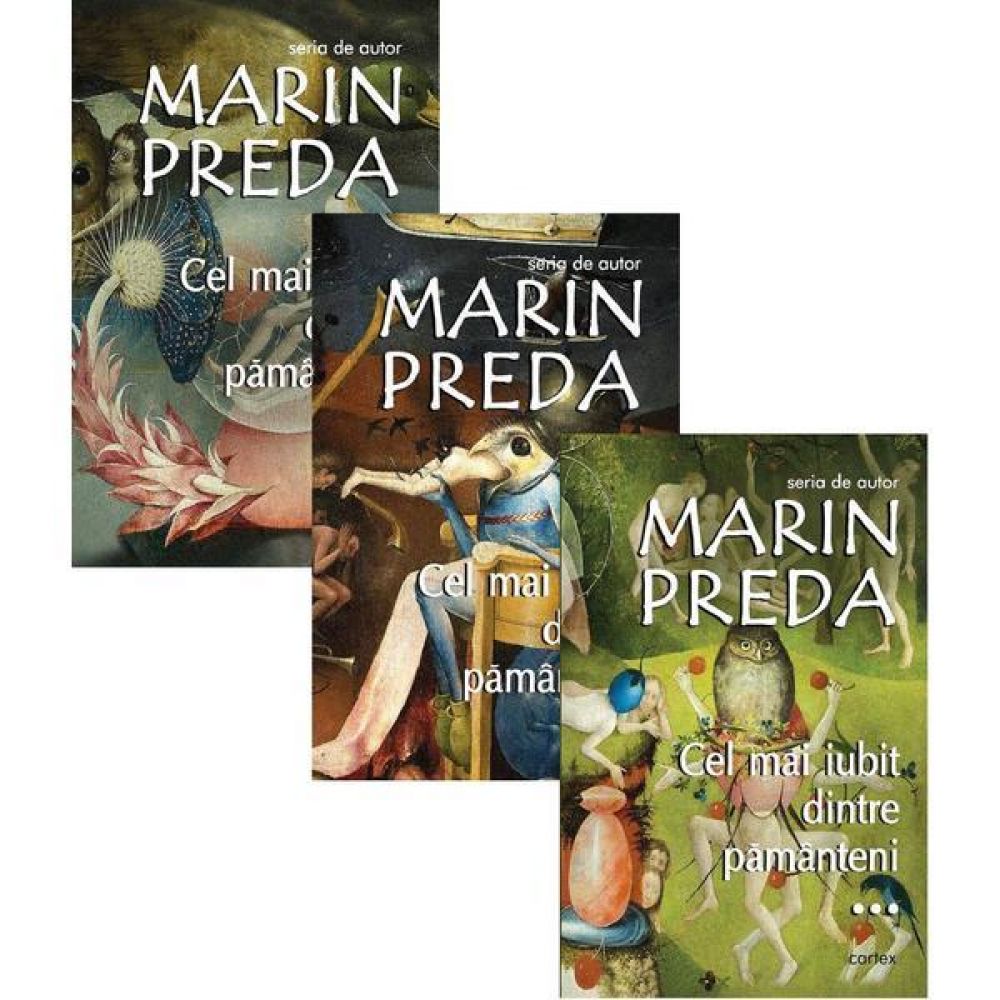 Cel mai iubit dintre pamanteni (3 vol.), Marin Preda