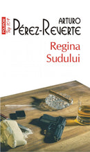 Încarcă imaginea în vizualizatorul Galerie, Regina Sudului - Arturo Perez-Reverte
