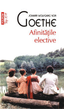 Încarcă imaginea în vizualizatorul Galerie, Top 10 - Afinitatile elective - Johann Wolfgang von Goethe
