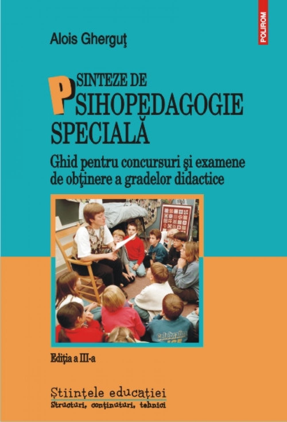 Sinteze de psihopedagogie special?. Ghid pentru concursuri ?i examene de ob?inere a gradelor didactice